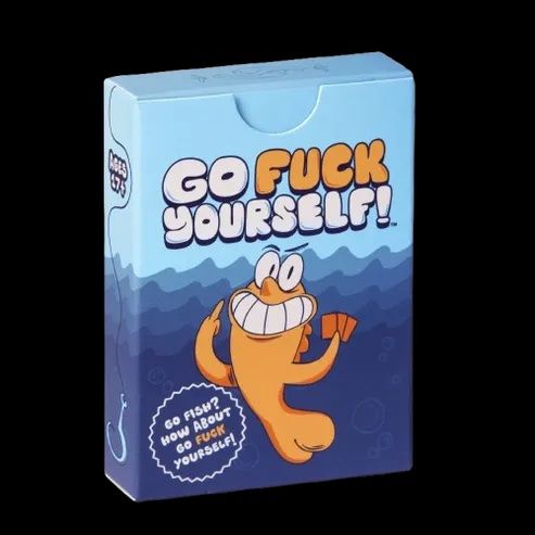 Go Fuck Yourself Card Game - The Grown Up "Go Fish"